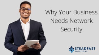 Why Your Business Needs Network Security